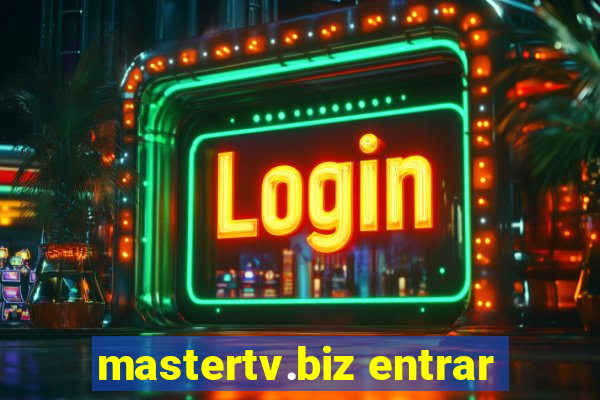 mastertv.biz entrar
