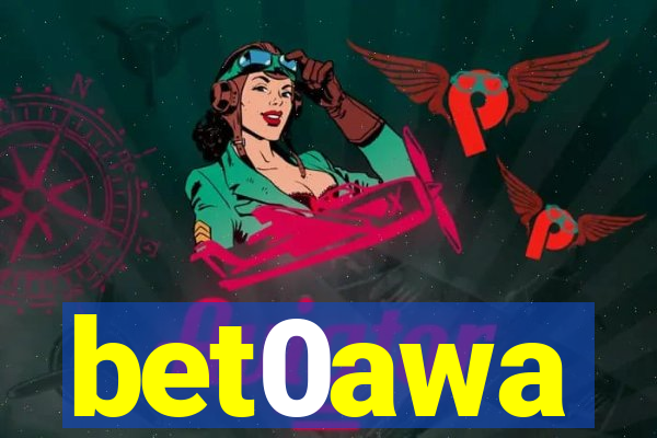 bet0awa