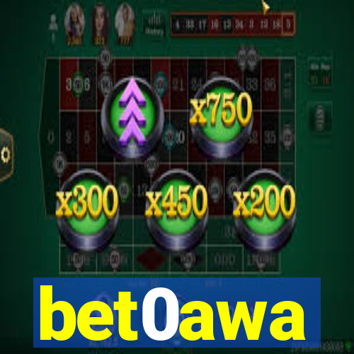 bet0awa