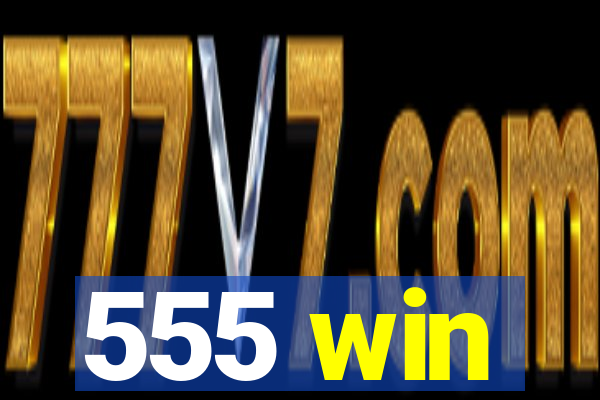555 win