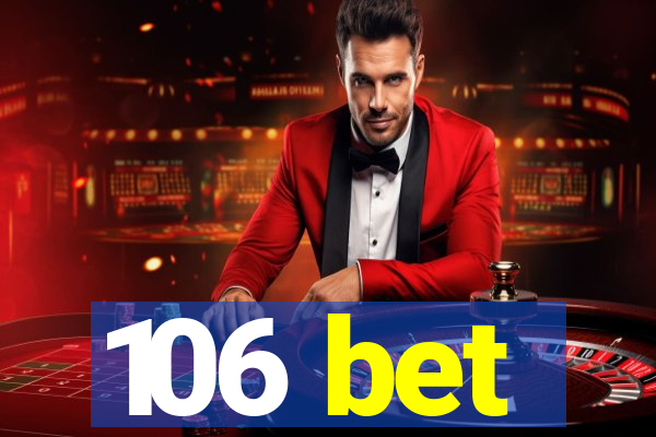 106 bet