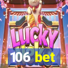 106 bet