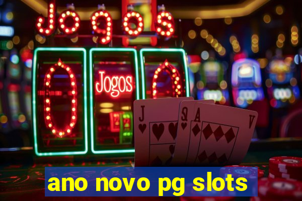 ano novo pg slots