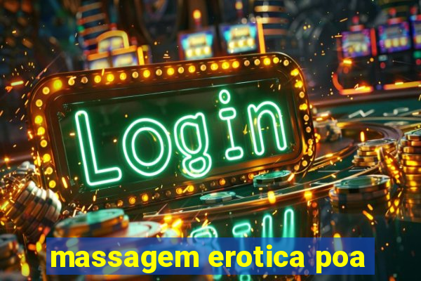 massagem erotica poa