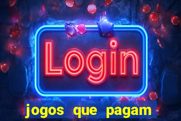jogos que pagam dinheiro no pix de verdade
