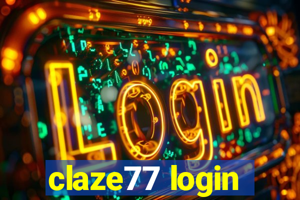 claze77 login