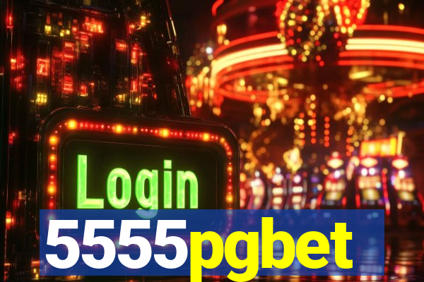 5555pgbet