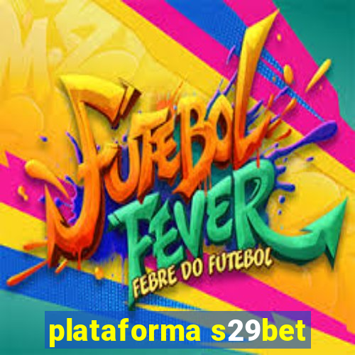 plataforma s29bet
