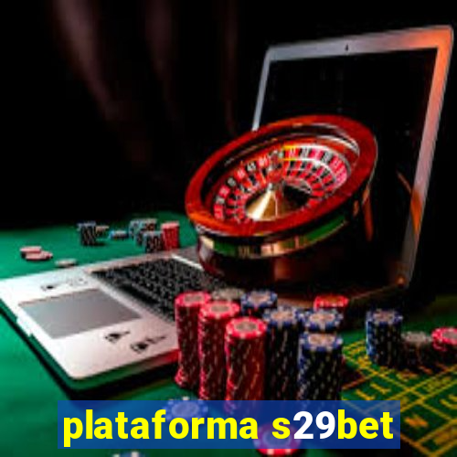 plataforma s29bet