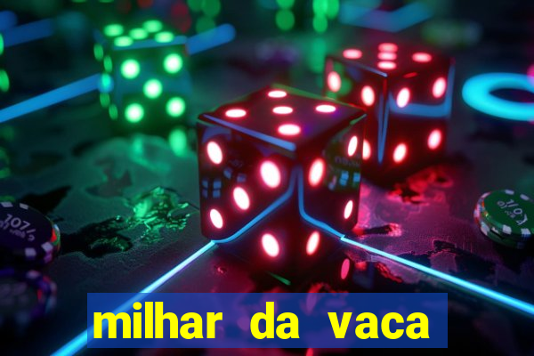 milhar da vaca mais atrasada na federal