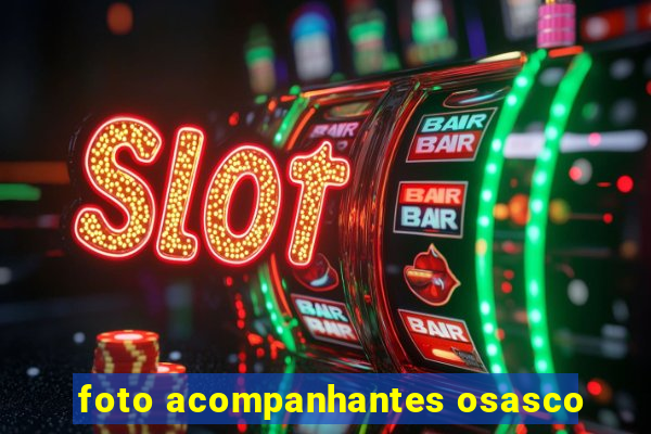 foto acompanhantes osasco