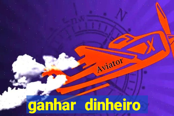 ganhar dinheiro jogando sem precisar depositar