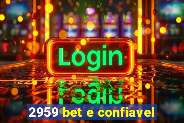 2959 bet e confiavel