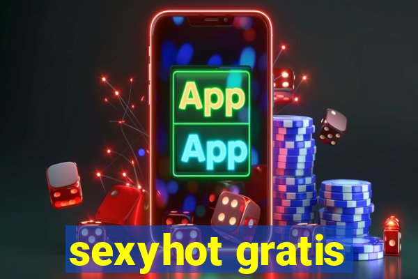 sexyhot gratis