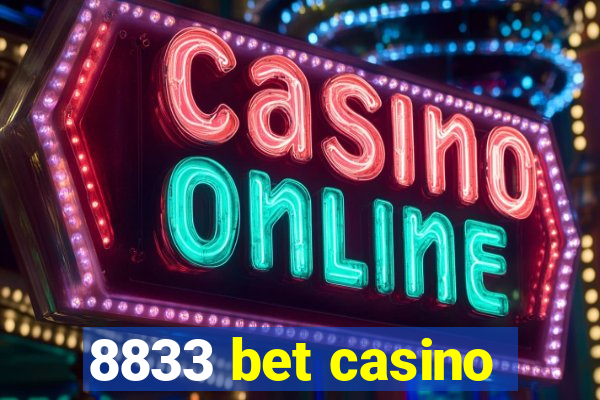 8833 bet casino