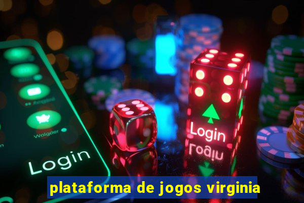 plataforma de jogos virginia