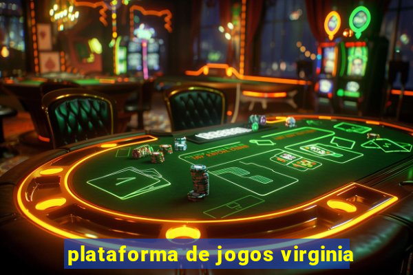 plataforma de jogos virginia