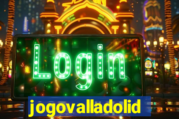 jogovalladolid