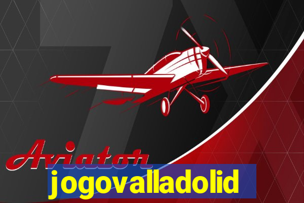jogovalladolid