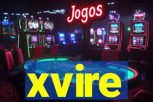 xvire