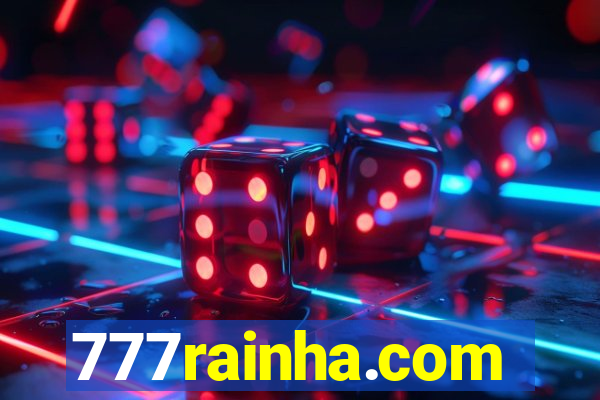 777rainha.com