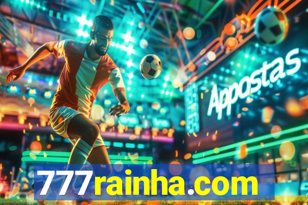 777rainha.com