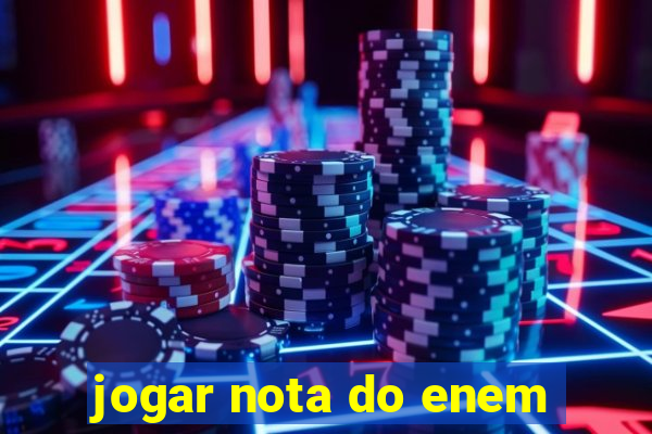 jogar nota do enem