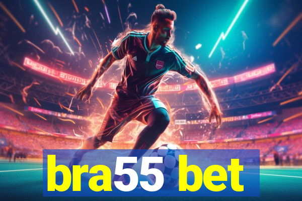 bra55 bet