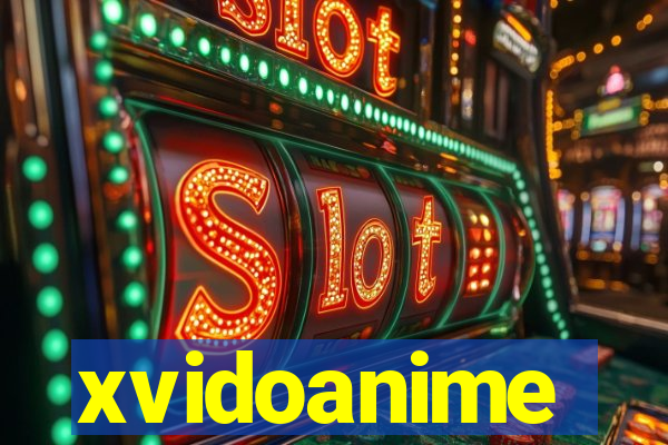 xvidoanime
