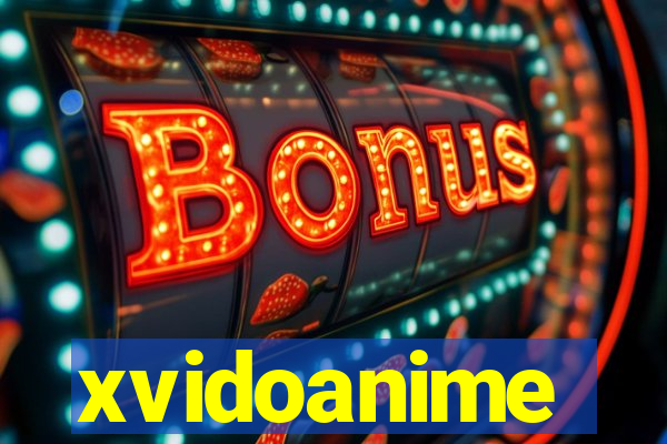 xvidoanime