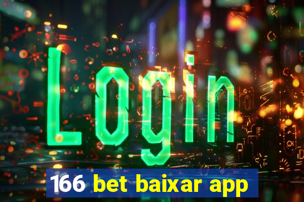 166 bet baixar app