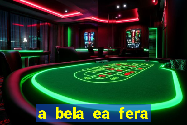 a bela ea fera 1991 filme completo dublado