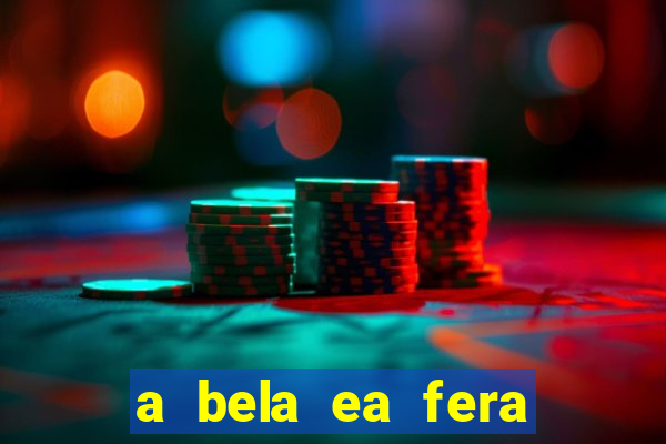 a bela ea fera 1991 filme completo dublado