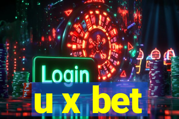 u x bet