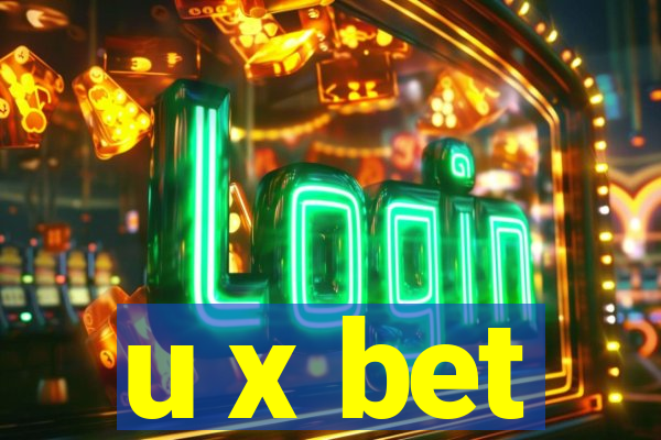 u x bet