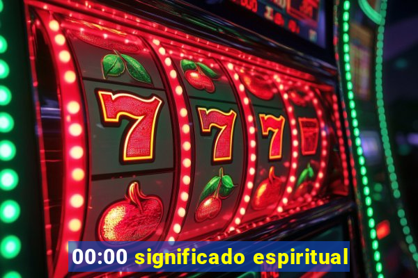 00:00 significado espiritual