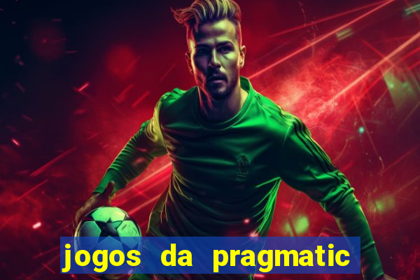 jogos da pragmatic play que mais pagam
