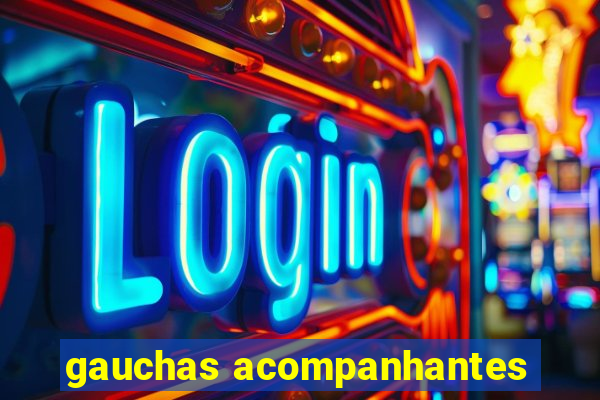 gauchas acompanhantes