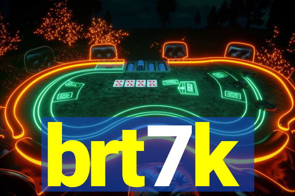 brt7k