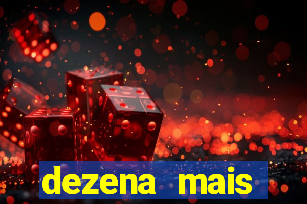 dezena mais atrasada da lotofácil