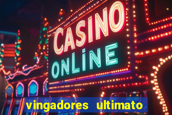 vingadores ultimato assistir drive