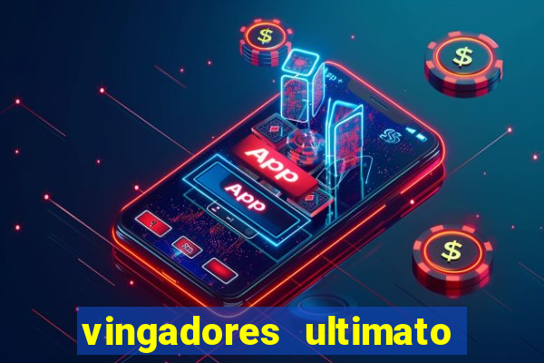 vingadores ultimato assistir drive