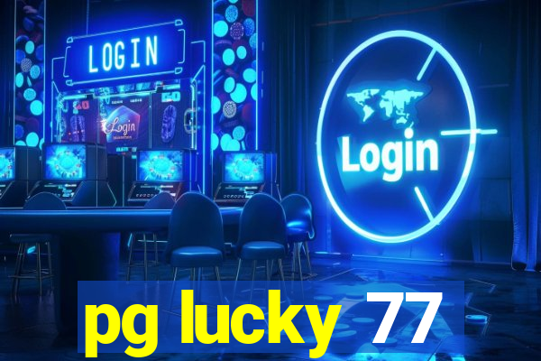 pg lucky 77
