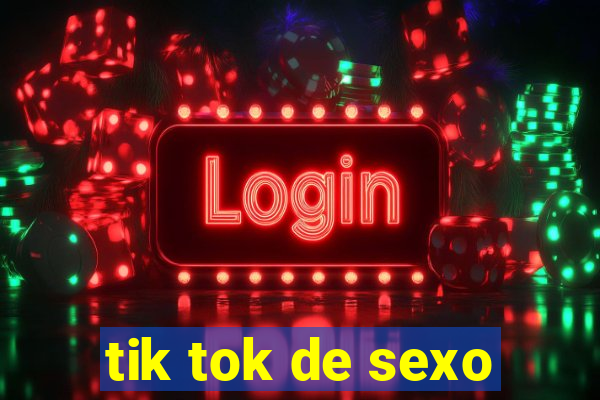 tik tok de sexo