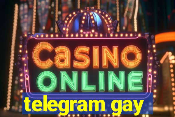 telegram gay