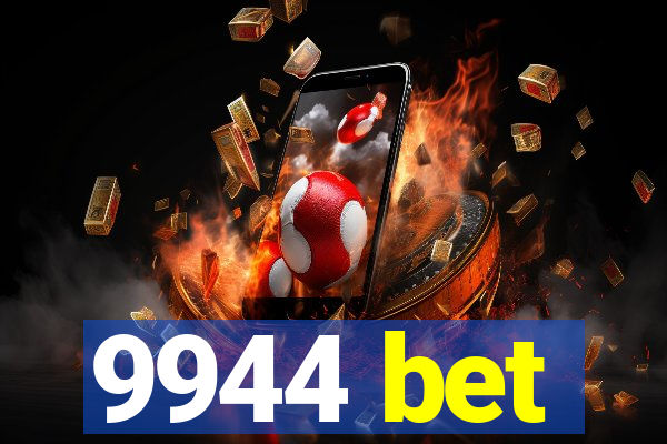 9944 bet