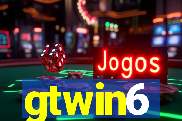 gtwin6