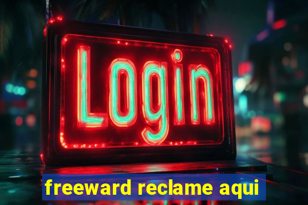 freeward reclame aqui