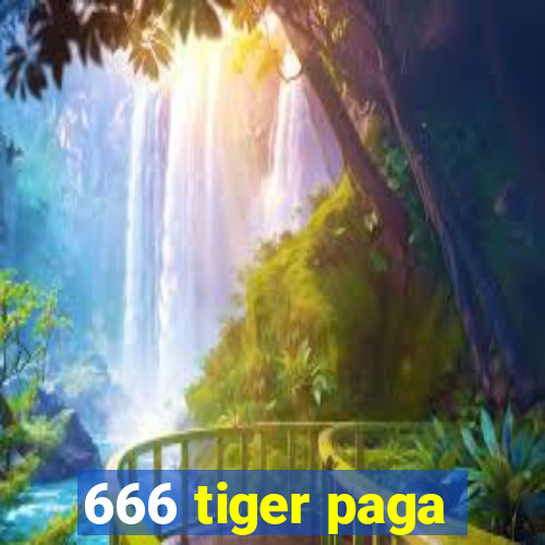 666 tiger paga