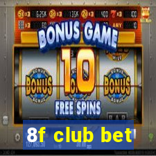 8f club bet
